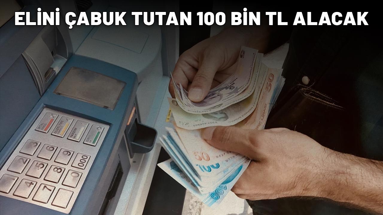 O BANKA MÜJDEYİ VERDİ: Elini çabuk tutan 100 bin TL alabilecek! İşte başvuru ekranı...