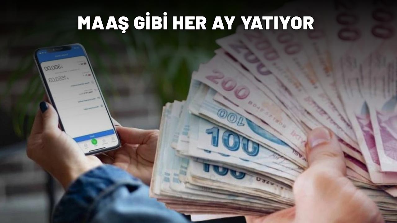 MAAŞ GİBİ HER AY YATIYOR: 1 Milyon TL'si olan yaşadı!