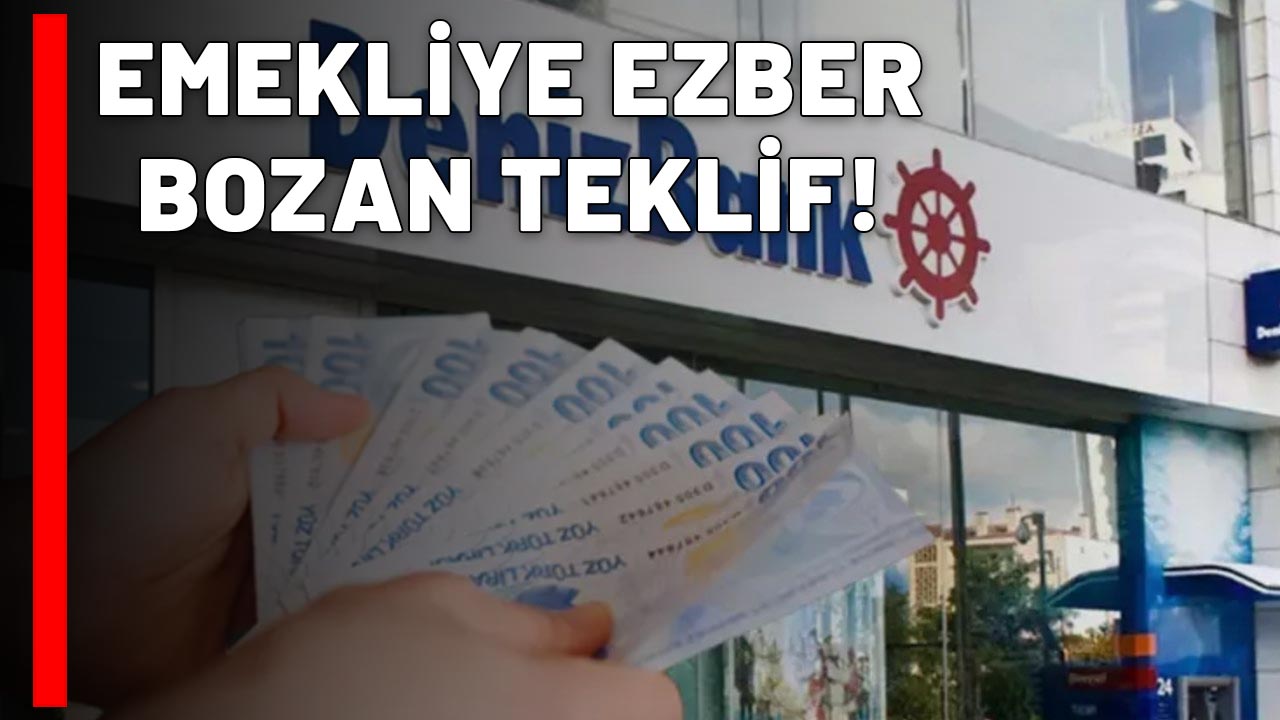 DENİZBANK'TAN EMEKLİYE EZBER BOZAN NAKİT MÜJDESİ: Elinizi çabuk tutun!