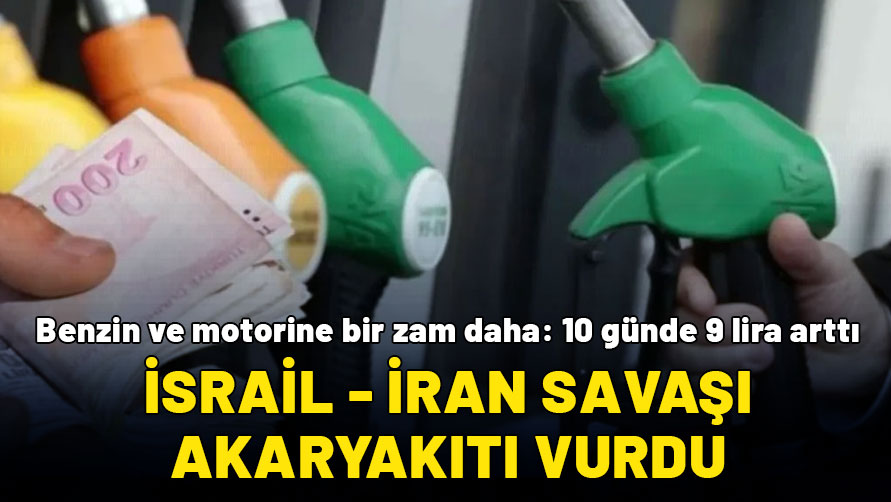 Benzin ve motorine dev bir zam daha! Akaryakıt fiyatları son 10 günde 9 lira arttı