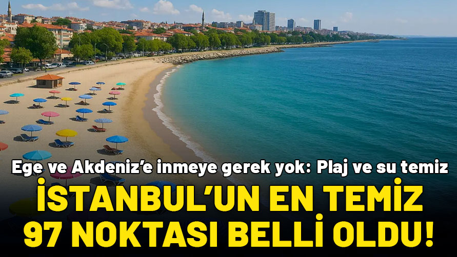 İstanbul’da 97 resmi yüzme noktası belirlendi! 15 günde bir denetleniyor: İşte denize girilebilir noktalar