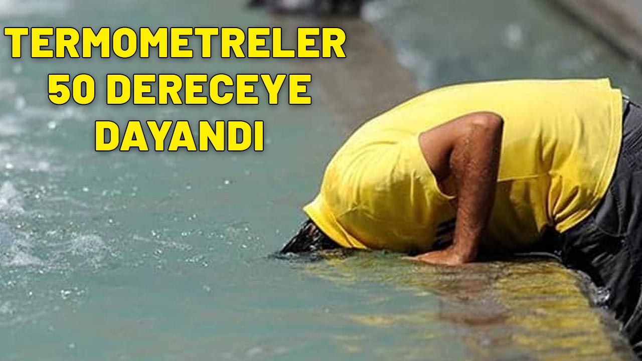 TERMOMETRELER NEREDEYSE 50 DERECEYE DAYANDI: Bu iller cayır cayır yanıyor!