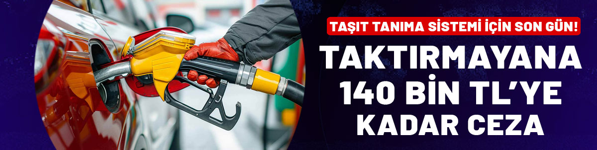 Taşıt Tanıma Sistemi için son gün: Taktırmayana 140 bin TL’ye kadar ceza!