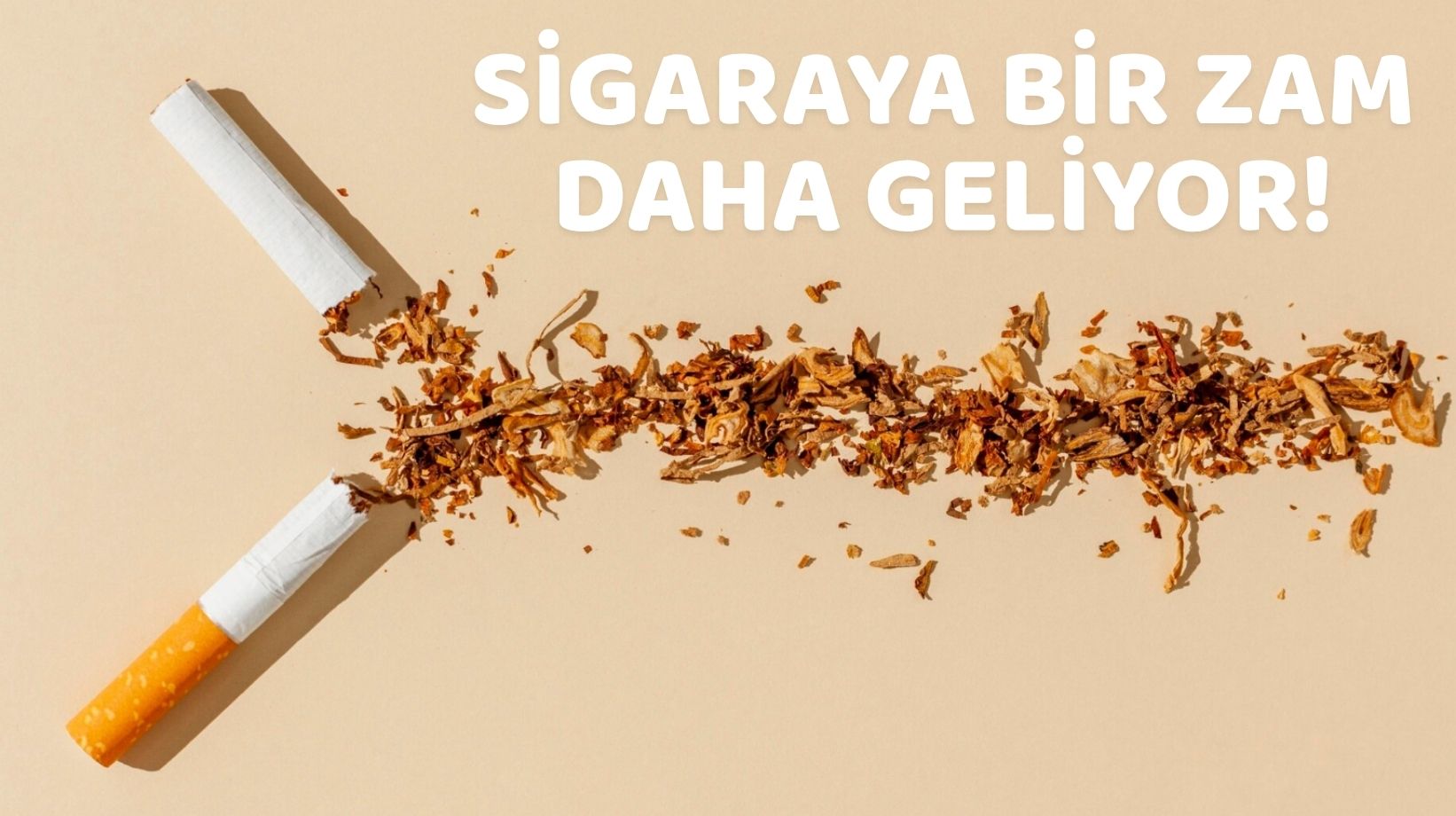 SİGARAYA O TARİHTE OKKALI ZAM GELİYOR: Artık bu fiyattan satışta olacak!