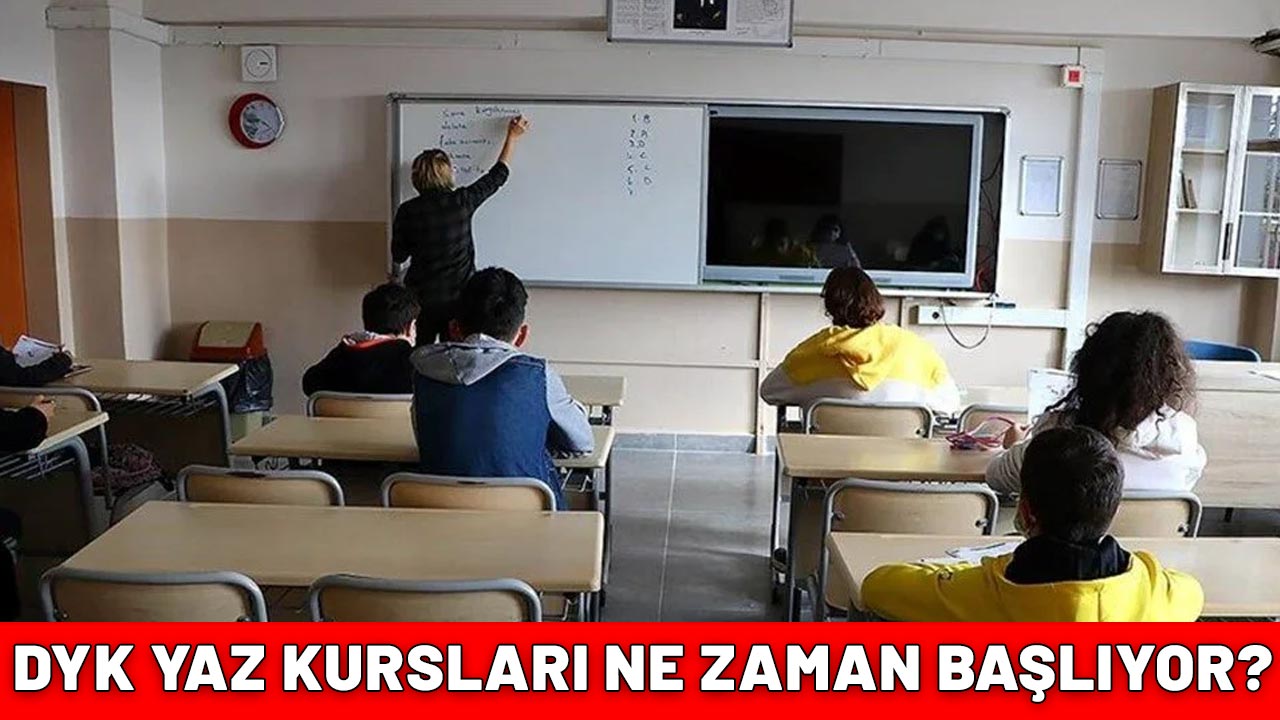 DYK YAZ KURSLARI BAŞLIYOR: 2025 destekleme ve yetiştirme kursları (DYK) yaz kursu ne zaman başlıyor? Başvurular nasıl yapılıyor?