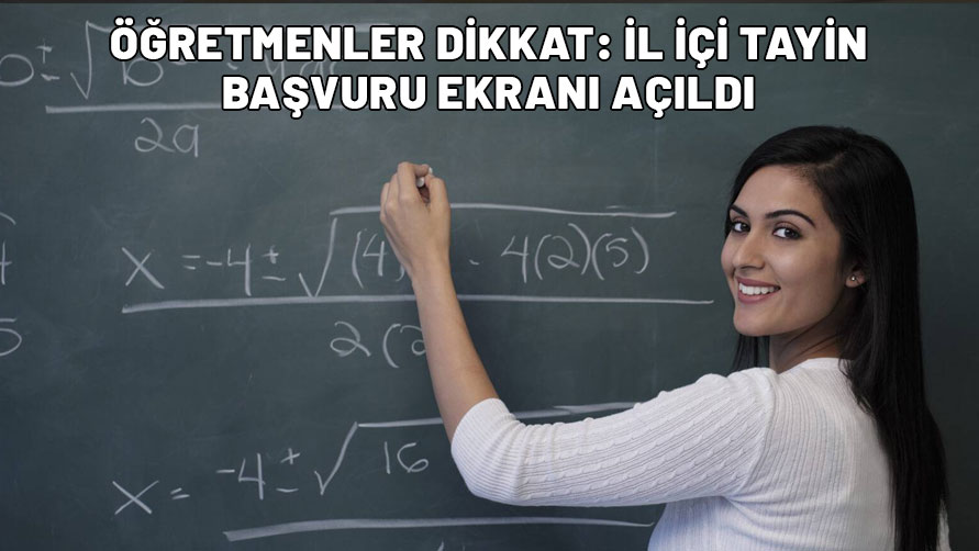 ÖĞRETMENLER İÇİN İL İÇİ TAYİN BAŞVURU EKRANI AÇILDI