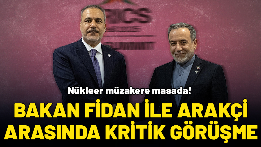 Bakan Fidan ile İranlı mevkidaşı Arakçi arasında kritik görüşme!