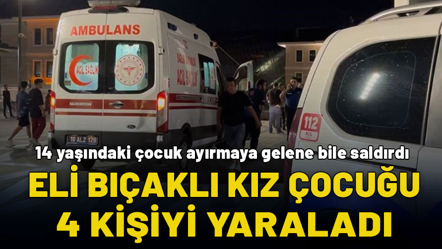 Eli bıçaklı 14 yaşındaki kız çocuğu dehşet saçtı! 4 kişiyi yaraladı, ortalık savaş alanına döndü