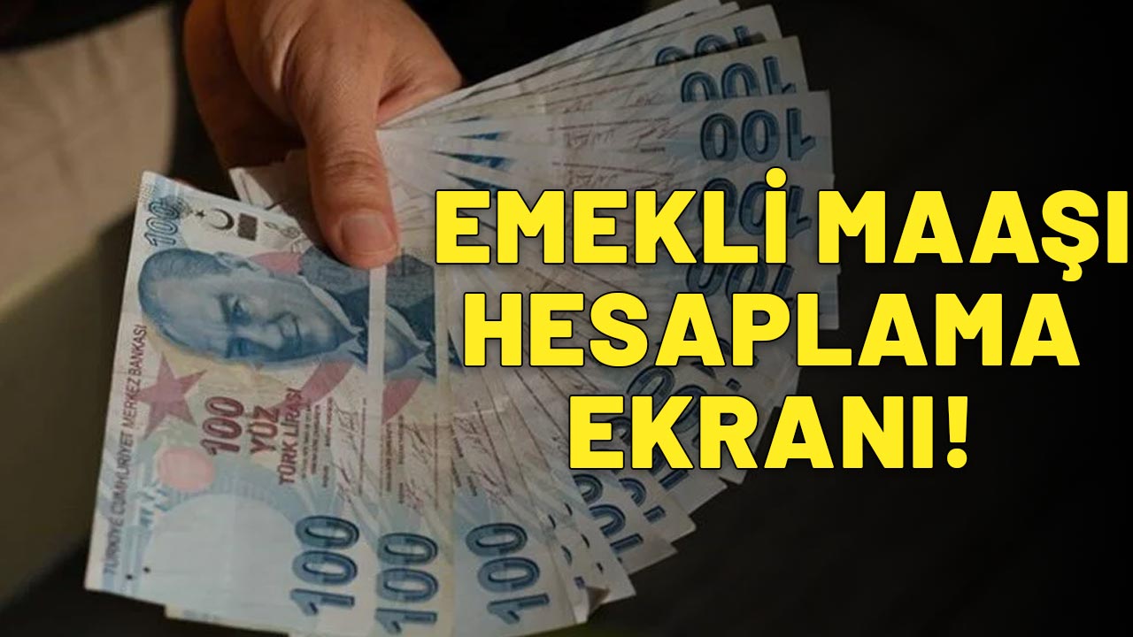 4A-4B-4C EMEKLİ MAAŞI HESAPLAMA EKRANI: En düşük ve en yüksek zamlı emekli maaşı tablosu