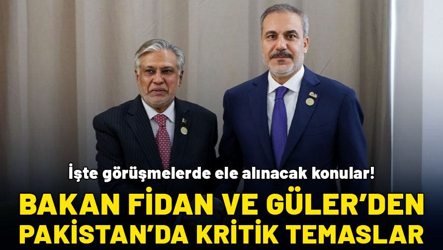 Diplomasi trafiği sürüyor: Bakan Fidan ve Güler Pakistan'a gidiyor