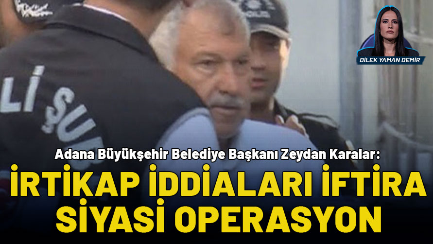Zeydan Karalar'ın ifadesi ortaya çıktı, irtikap suçlamalarını sert bir dille reddetti: İddialar iftira, siyasi operasyon