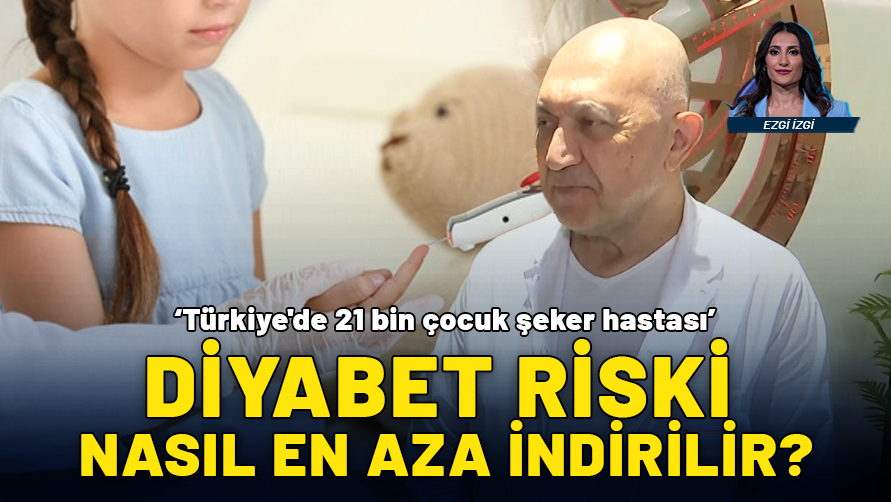 Türkiye’de 21 bin çocuk şeker hastası: Diyabet riski nasıl en aza indirilir?