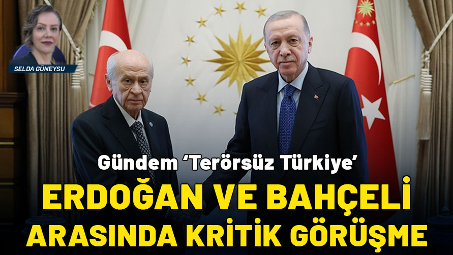 Cumhurbaşkanı Erdoğan Bahçeli ile görüştü: Gündem 'Terörsüz Türkiye'