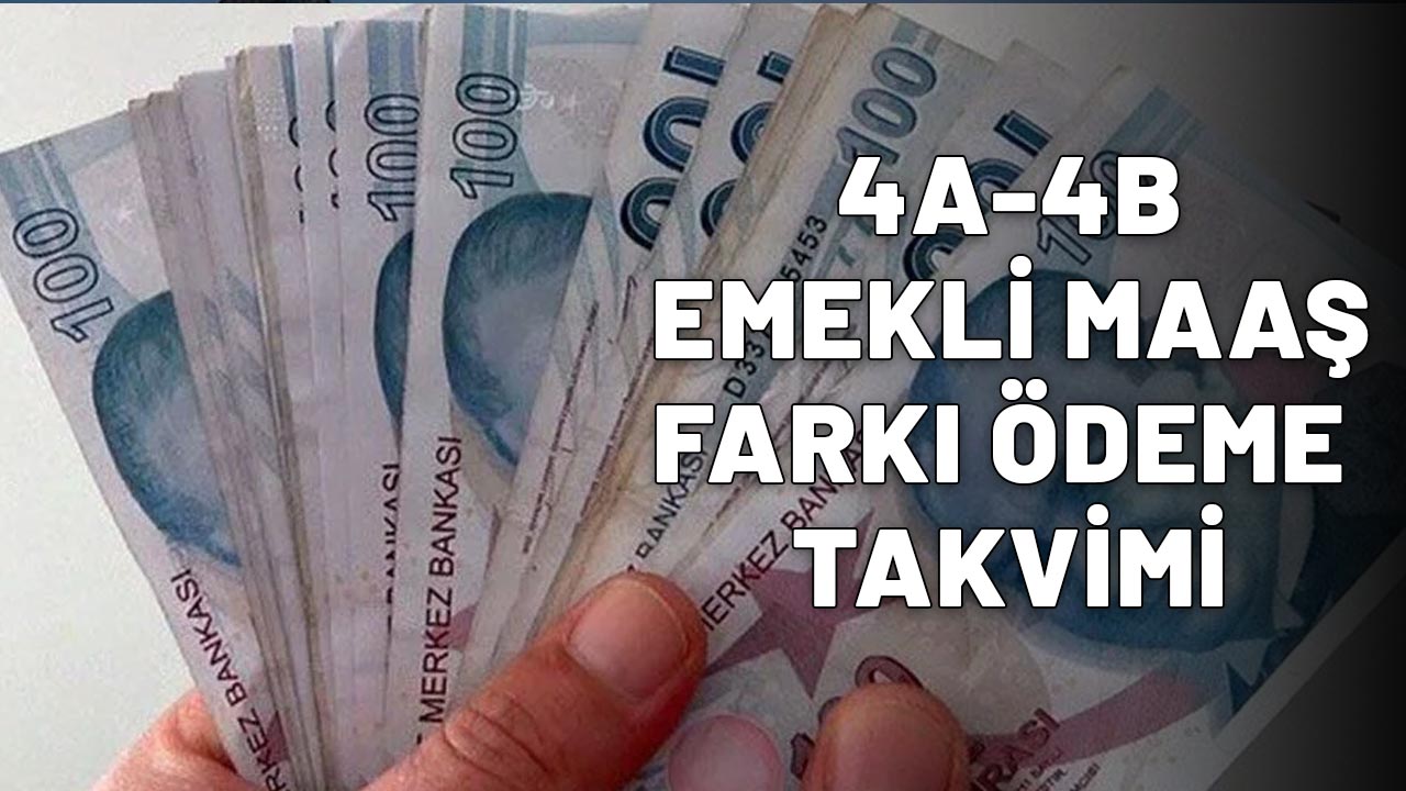 4A-4B EMEKLİ MAAŞ FARKI ÖDEME TAKVİMİ: SSK, Bağ-Kur emekli maaş farkları ve zamlı maaşları ne zaman yatacak? İşte ödeme takvimi