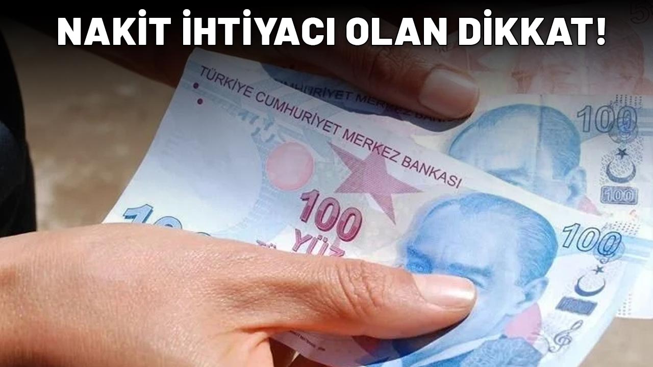 NAKİT İHTİYACI OLAN DİKKAT:  100 bin TL ihtiyaç kredisinin geri ödemesi belli oldu!