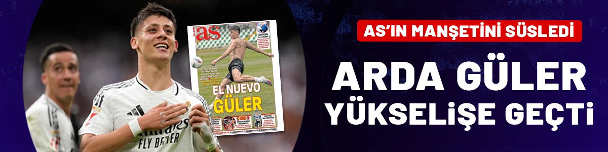 Arda Güler, Xabi Alonso ile yükselişe geçti: AS'ın manşeti dikkat çekti!
