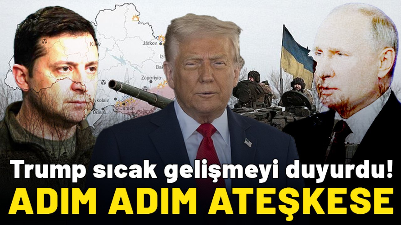 Rusya-Ukrayna savaşında adım adım ateşkese: Trump resmen duyurdu!