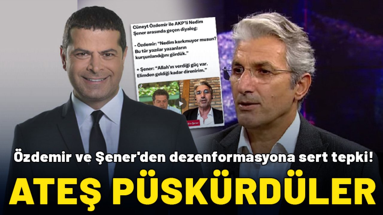 Üç yıl önceki röportaj ile dezenformasyon: Cüneyt Özdemir ve Nedim Şener'den sert tepki!