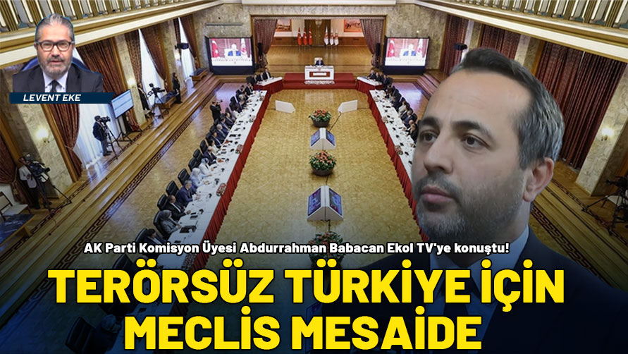AK Parti Milletvekili Komisyon Üyesi Abdurrahman Babacan Ekol TV'ye konuştu!