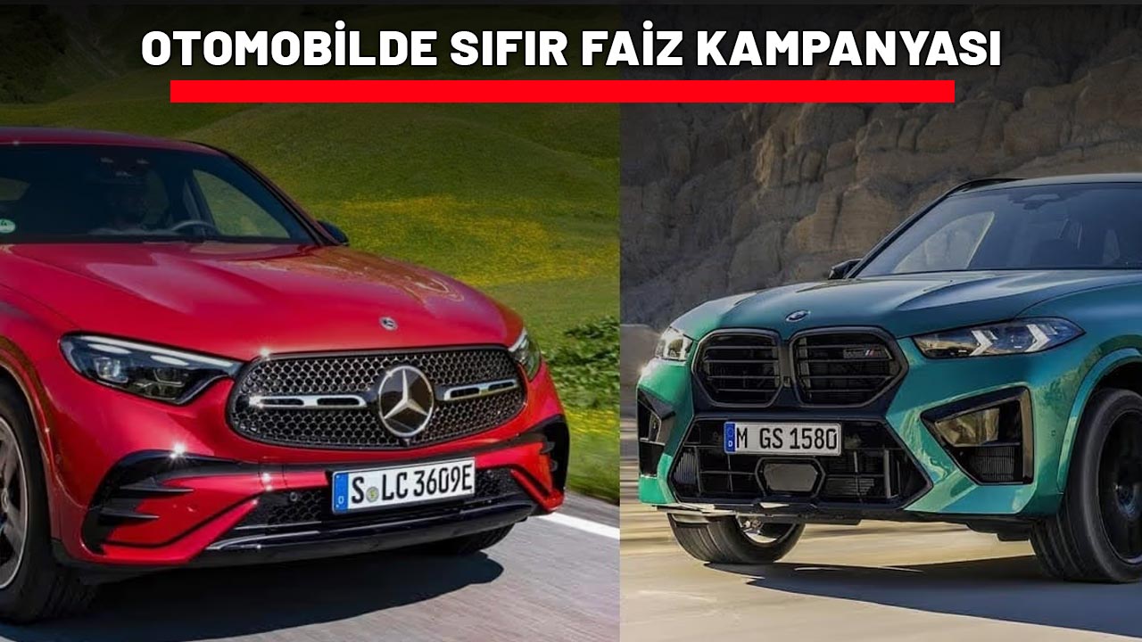 BMW, MERCEDES, JEEP VE DAHA FAZLASI: Otomobilde sıfır faiz avantajını kaçırmayın