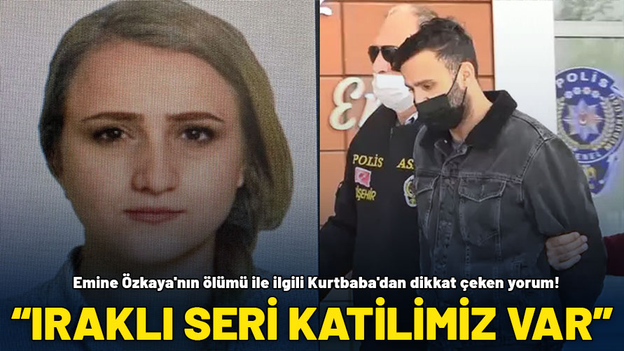 Emine Özkaya'nın ölümü ile ilgili Savaş Kurtbaba'dan dikkat çeken yorum!