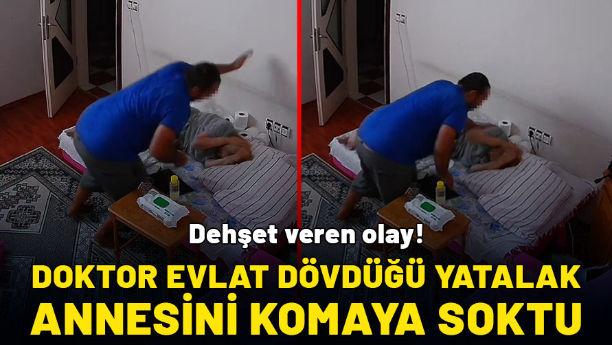 Dehşet veren olay! Doktor evlat dövdüğü yatalak annesini komaya soktu