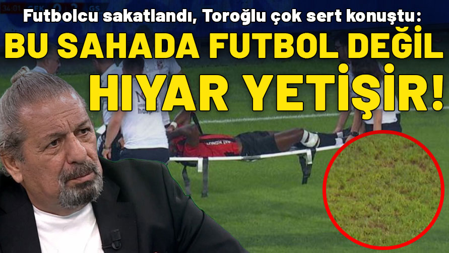 Bu sahada karpuz bile yetişmez! Erman Toroğlu'ndan saha eleştirisi: Bu sahada futbol değil, hıyar yetişir!