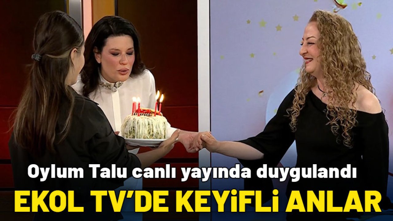 Ekol TV’de sürpriz doğum günü kutlaması! Oylum Talu, canlı yayında duygulandı