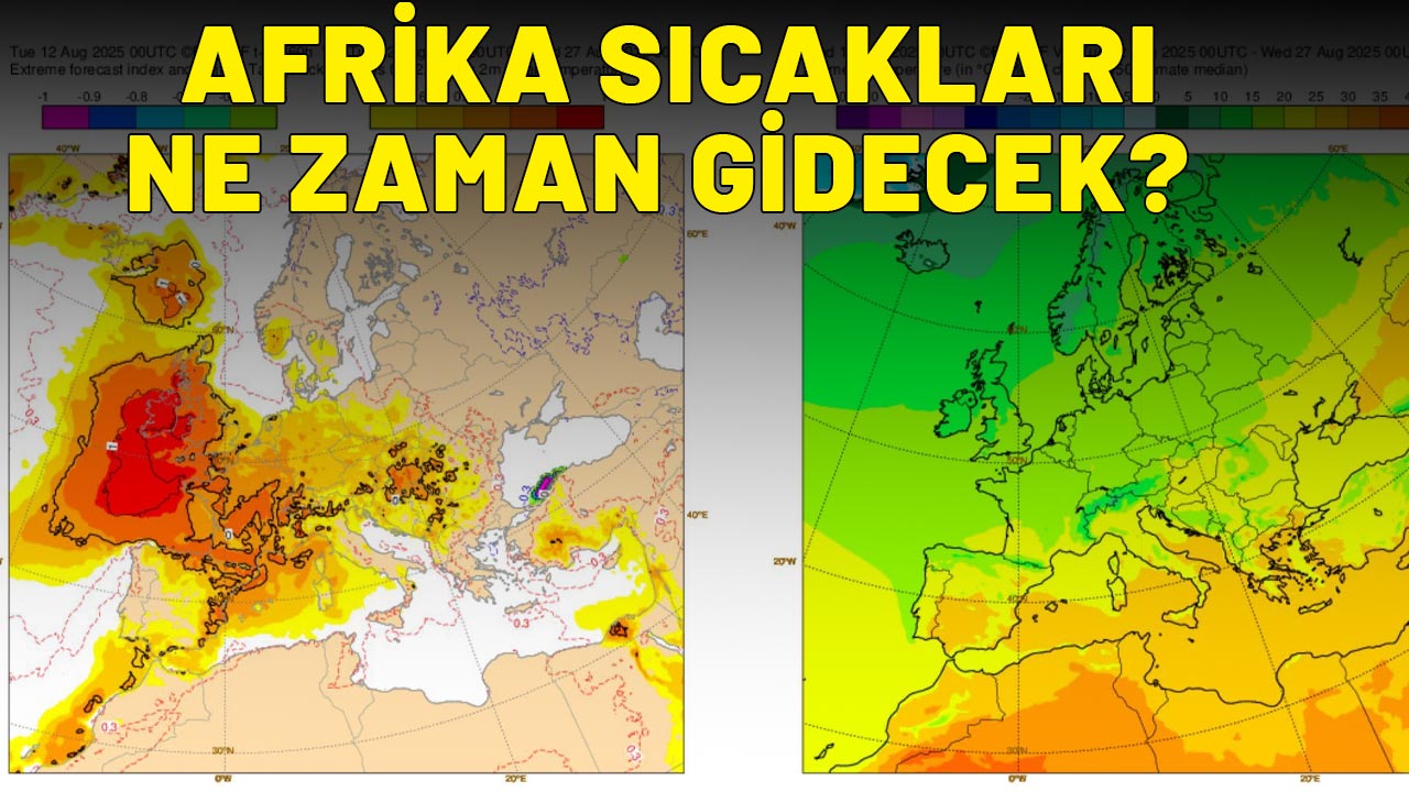 AFRİKA SICAKLARI NE ZAMAN TÜRKİYE'DEN GİDECEK? Tarih net olarak verildi