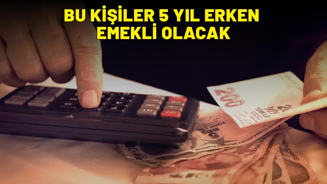 5 yıl erken emekli olacak meslekler belli oldu!