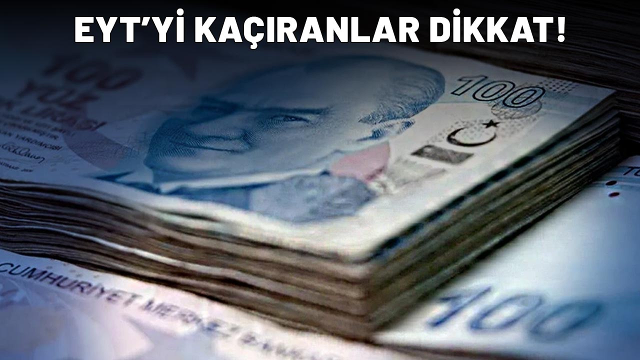EYT'yi kaçıranlar dikkat! Yeni emeklilik fırsatı geldi