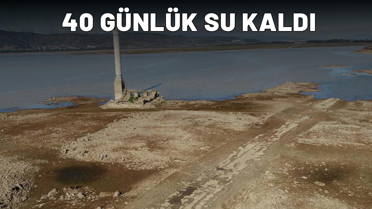 İzmir için çanlar çalmaya başladı: 40 günlük su kaldı!