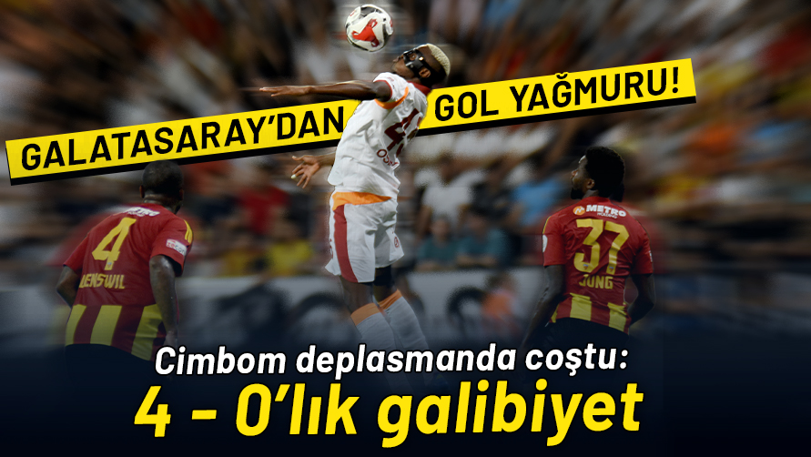 Cimbom, Kayseri deplasmanında coştu: Aslan sahada şov yaptı