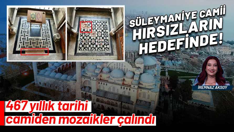 Süleymaniye Camii hırsızların hedefi oldu: 467 yıllık tarihi camiden mozaikler çalındı