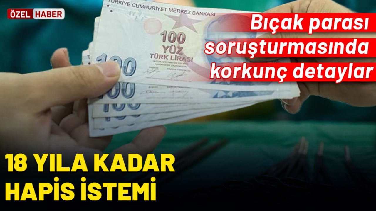 Bıçak parası soruşturmasında korkunç detaylar: Profesör ve doçente 18 yıla kadar hapis istemi!