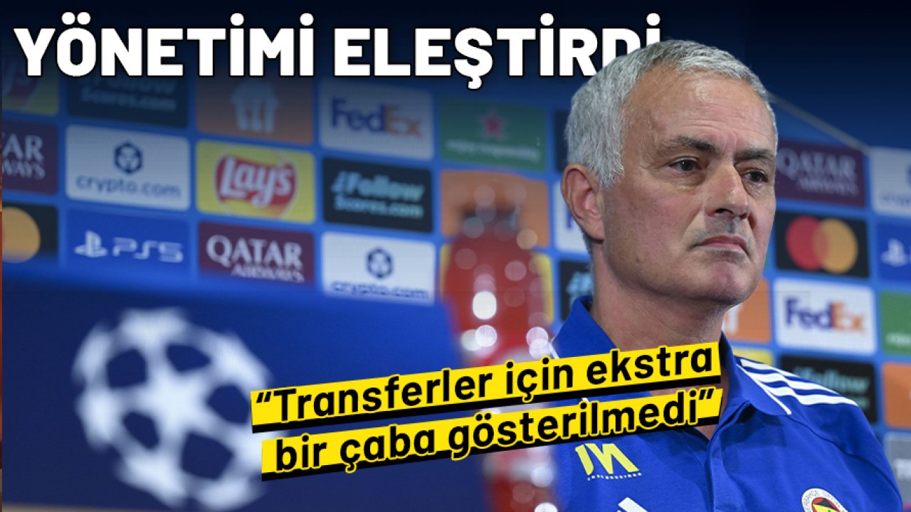 Jose Mourinho'dan yönetime transfer eleştirisi: Çaba gösterilmedi!