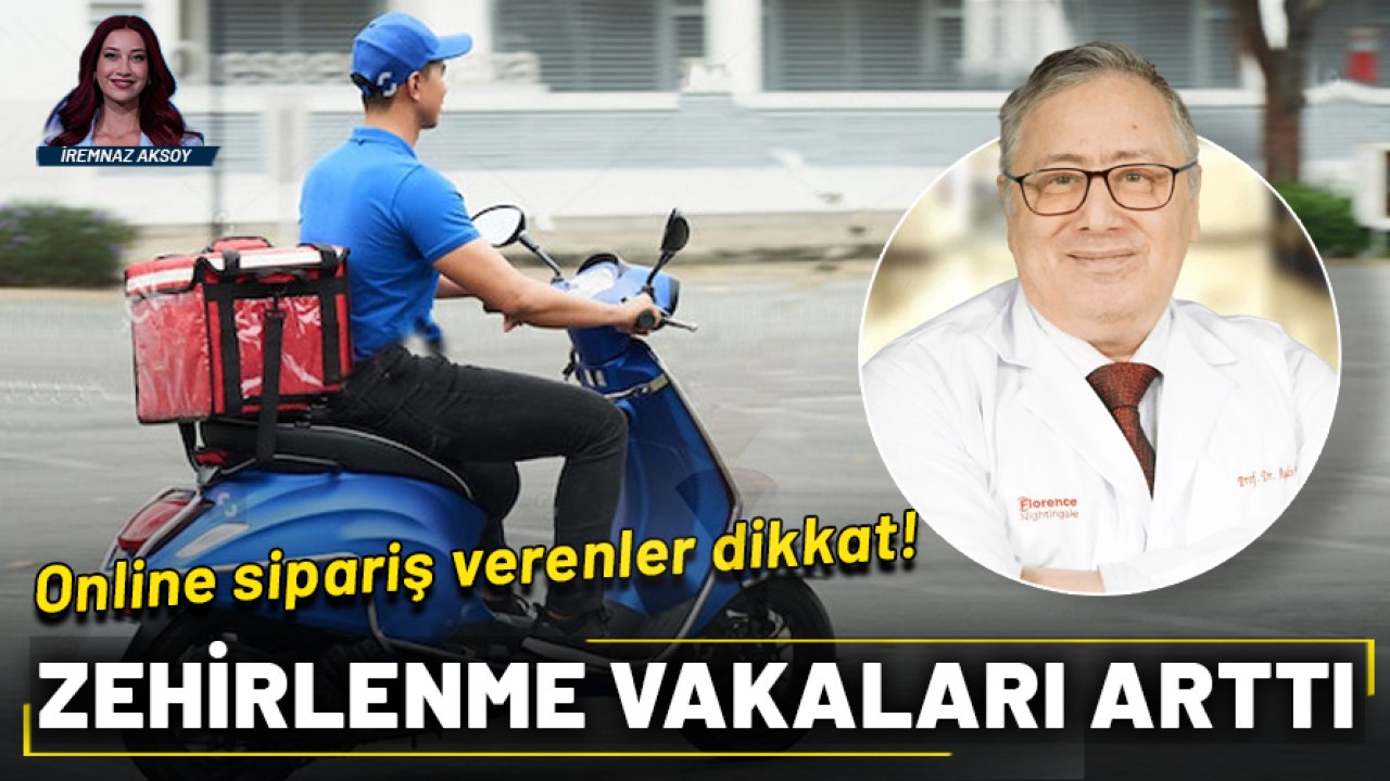 Online sipariş verenler dikkat: Zehirlenme vakaları arttı!