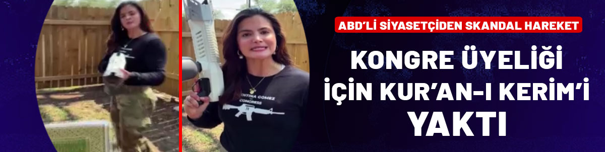 ABD'li siyasetçiden skandal hareket: Kongre üyeliği için Kur'an-ı Kerim'i yaktı!