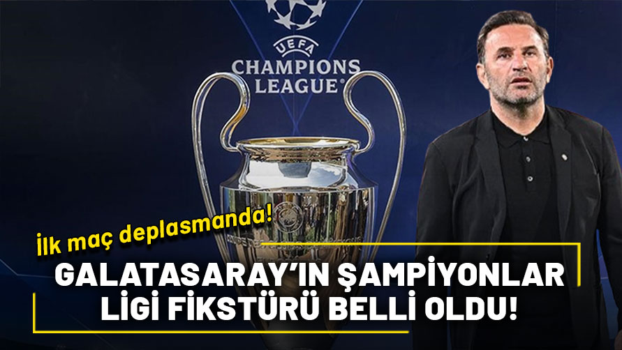Galatasaray'ın Şampiyonlar Ligi fikstürü belli oldu!