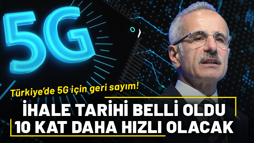 5G için geri sayım başladı! İhale tarihi ve hizmetin başlama tarihi belli oldu: Yerlilik ve millilik şartı