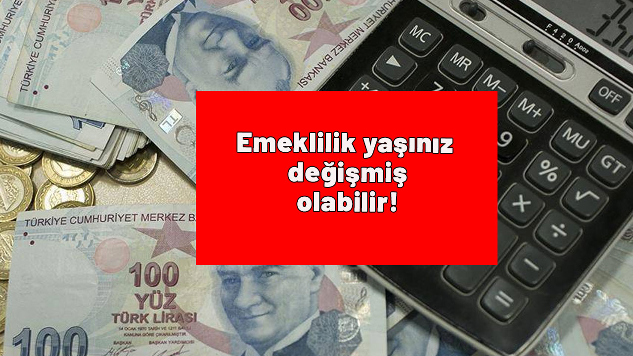 Milyonlarca çalışan dikkat: Emeklilik yaşınız değişmiş olabilir!