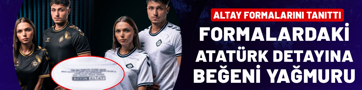 Altay 2025-2026 sezonu formalarını tanıttı: Atatürk imzası ve sözü formaya kazındı!
