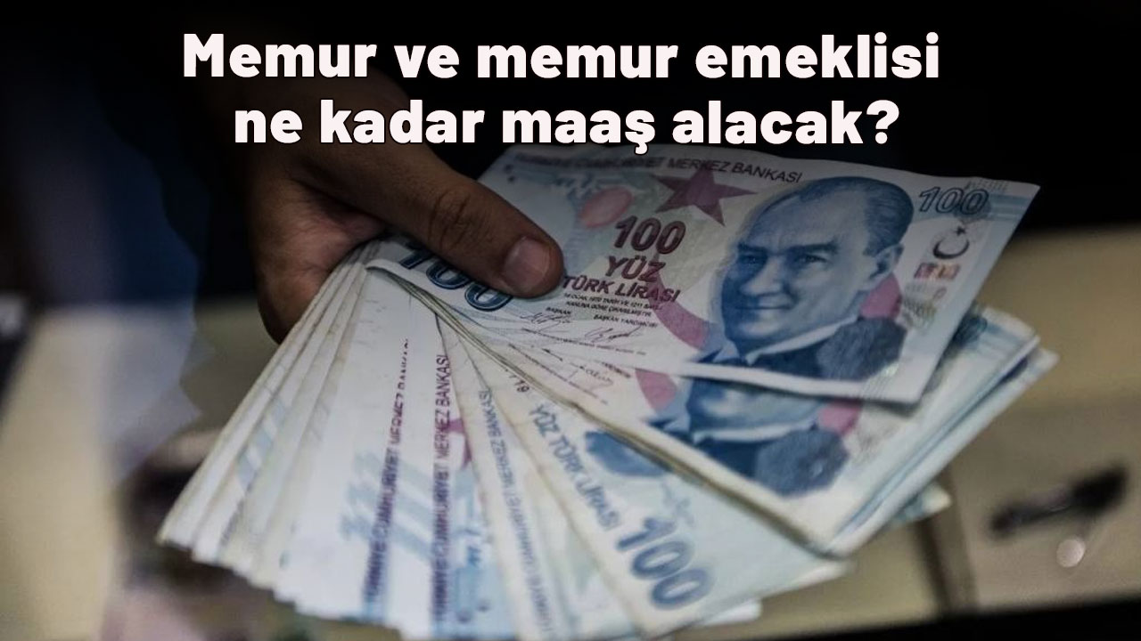 2026 MEMUR MAAŞLARI BELLİ OLDU| Memur ve memur emeklisi ne kadar maaş alacak? Maaş tablosu ortaya çıktı