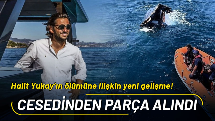 Halit Yukay’ın ölümüne ilişkin yeni gelişme: Cesedinden parça alındı!