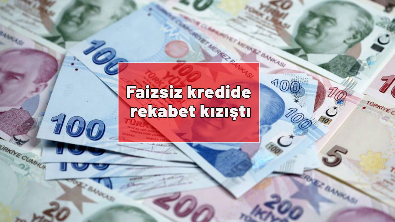 Faizsiz kredide rekabet kızıştı: Hangi banka ne kadar faizsiz kredi veriyor?