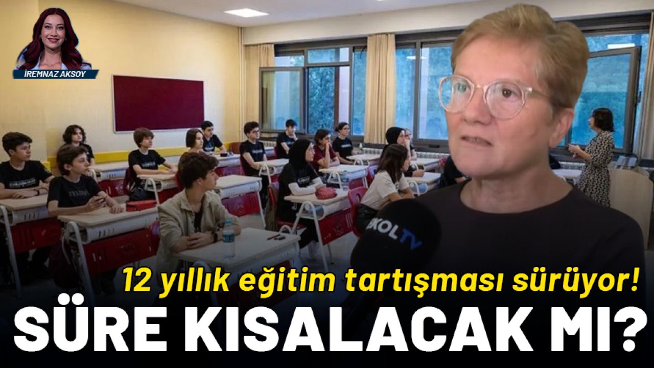 12 yıllık eğitim tartışması sürüyor: Süre kısalacak mı?