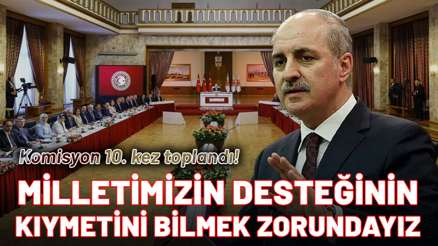 TBMM Başkanı Kurtulmuş: Milletimizin desteğinin kıymetini bilmek zorundayız!