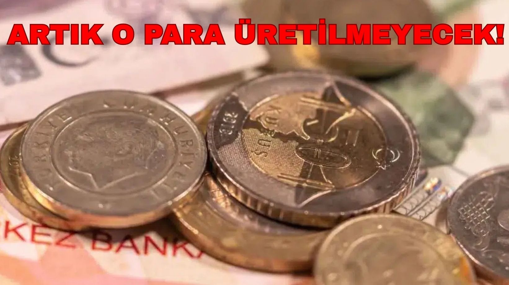 Artık o para da üretilmeyecek: Merkez Bankası bir madeni parayı daha tedavülden kaldırıyor