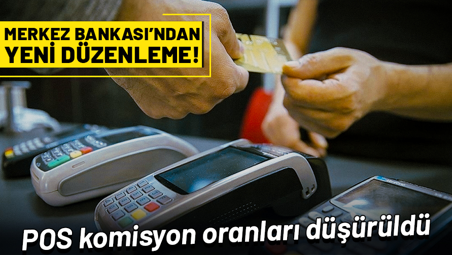 TCMB’den banka kartlarında POS komisyon düzenlemesi! Düşürüldü