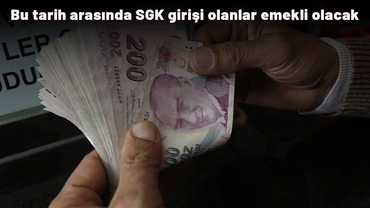 Erken emeklilikte yeni dönem: Bu tarih arasında SGK girişi olanlar emekli olacak